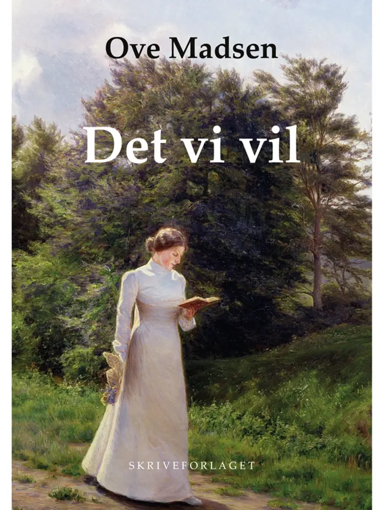 Det vi vil af Ove Madsen