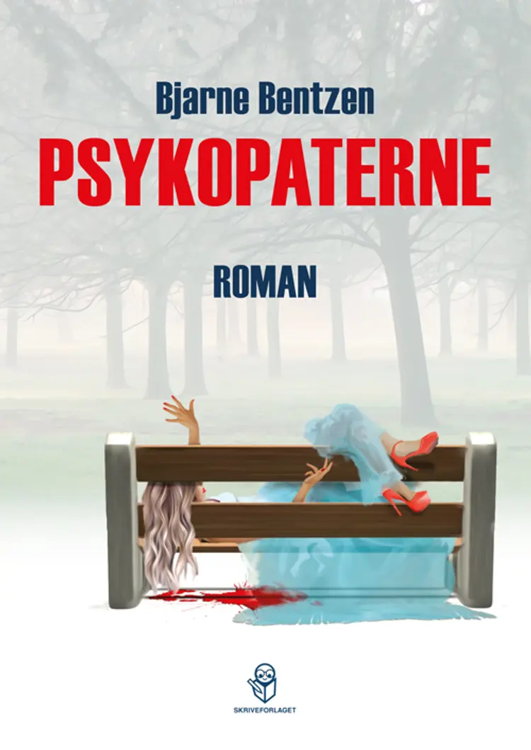 Psykopaterne af Bjarne Bentzen