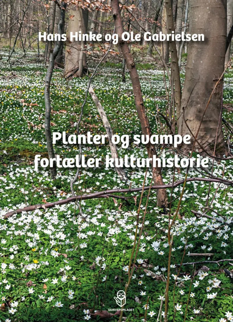 Planter og svampe fortæller kulturhistorie af Hans Hinke
