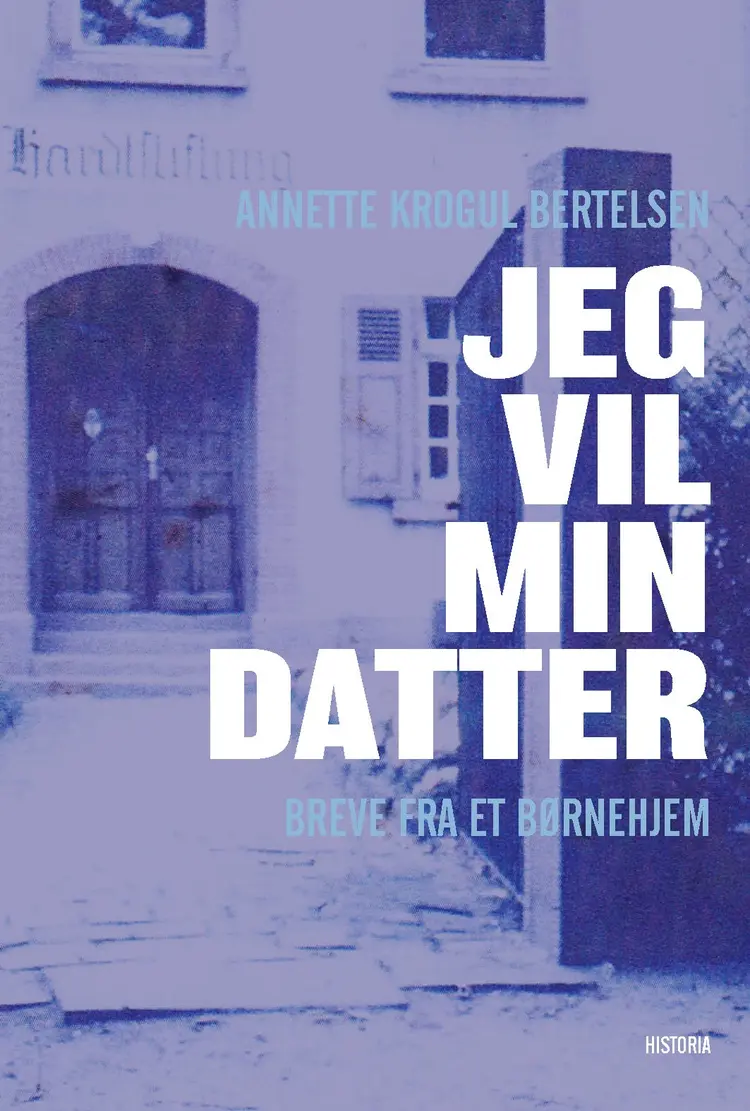 Jeg vil min datter af Annette Krogul Bertelsen
