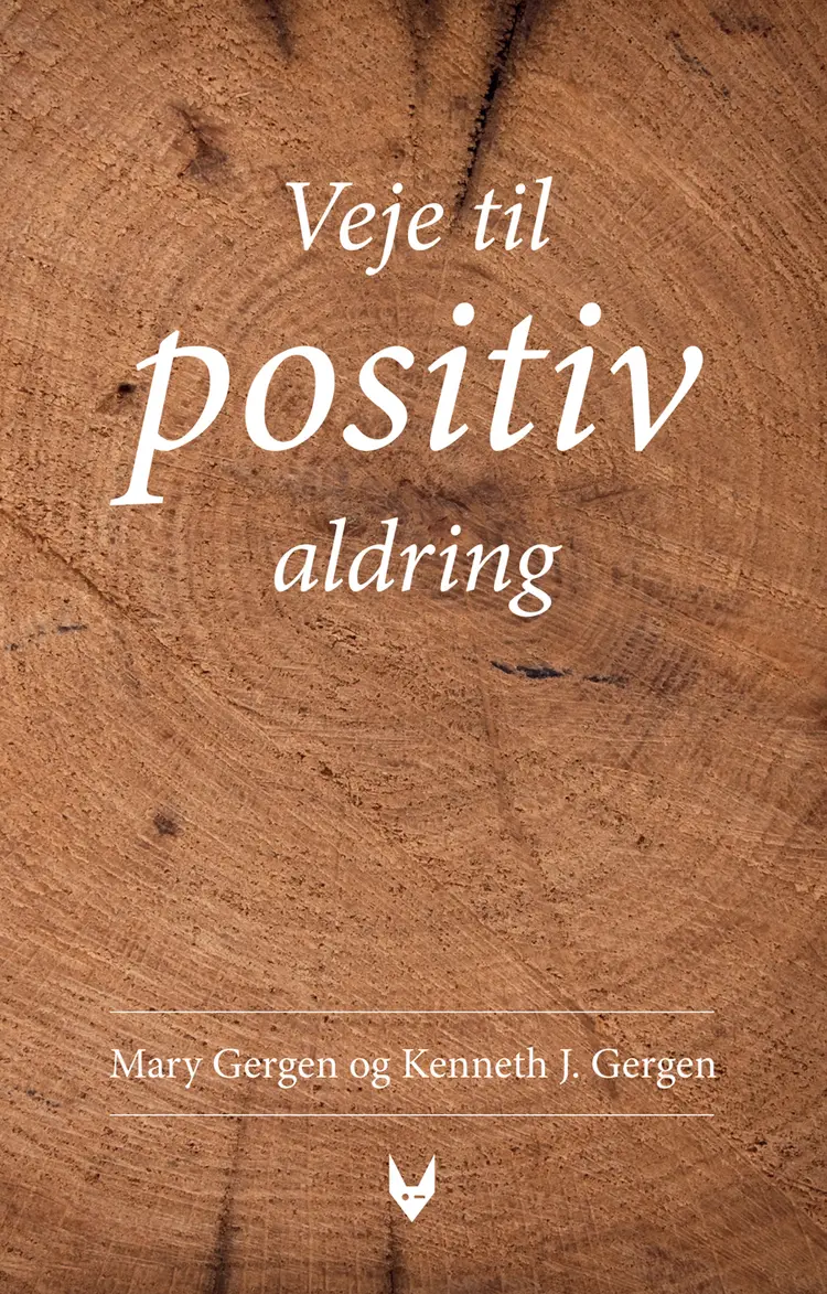 Veje til positiv aldring af Mary Gergen