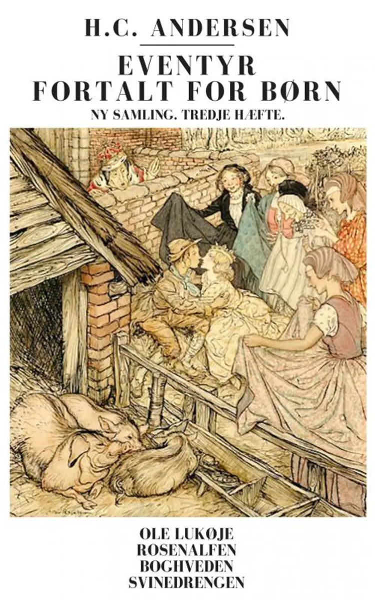 Eventyr fortalt for børn. Ny samling. Tredje hæfte. af H.C. Andersen