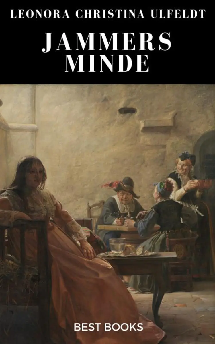 Leonora Christinas Jammers Minde af Leonora Christina Ulfeldt