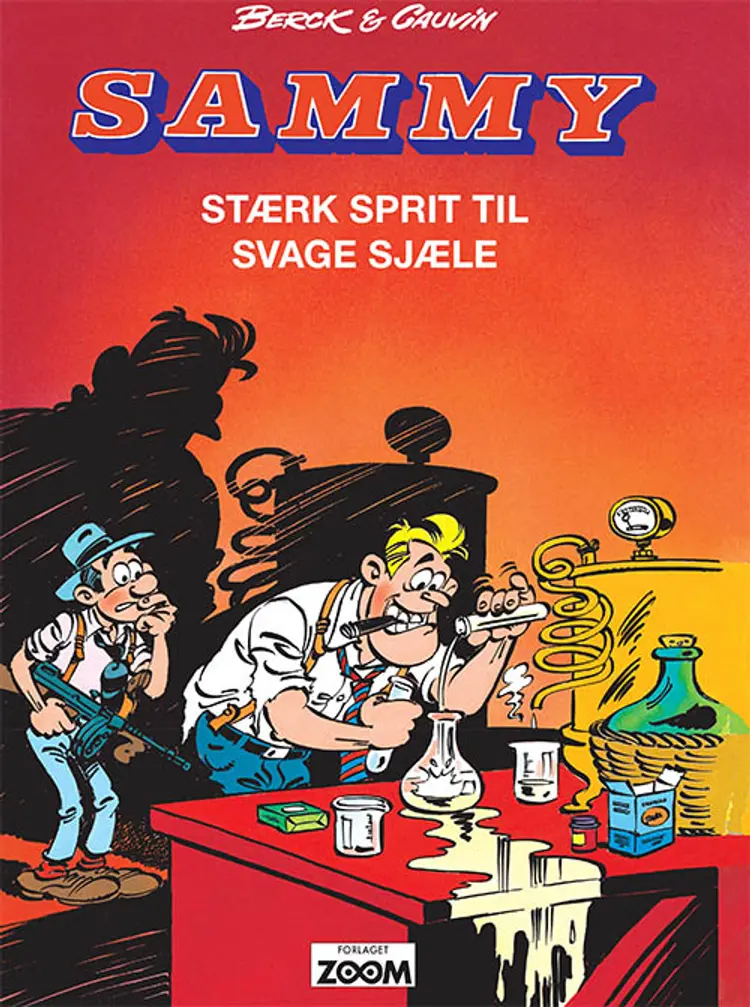 Sammy: Stærk sprit til svage sjæle af Berck og Raoul Cauvin