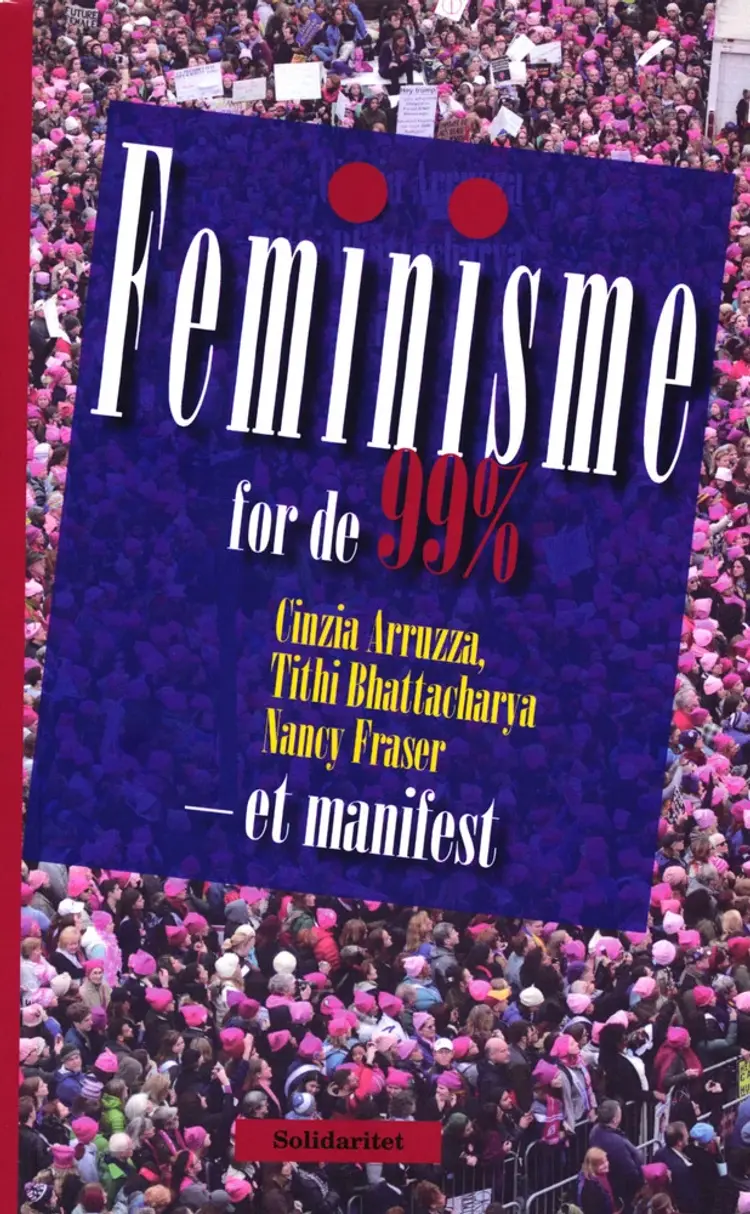 Feminisme for de 99% af Cinzia Arruzza
