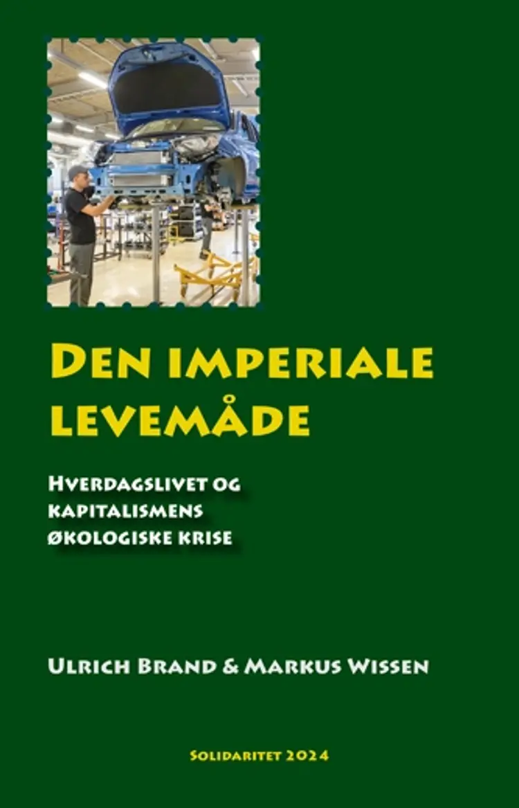 Den imperiale levemåde af Markus Wissen