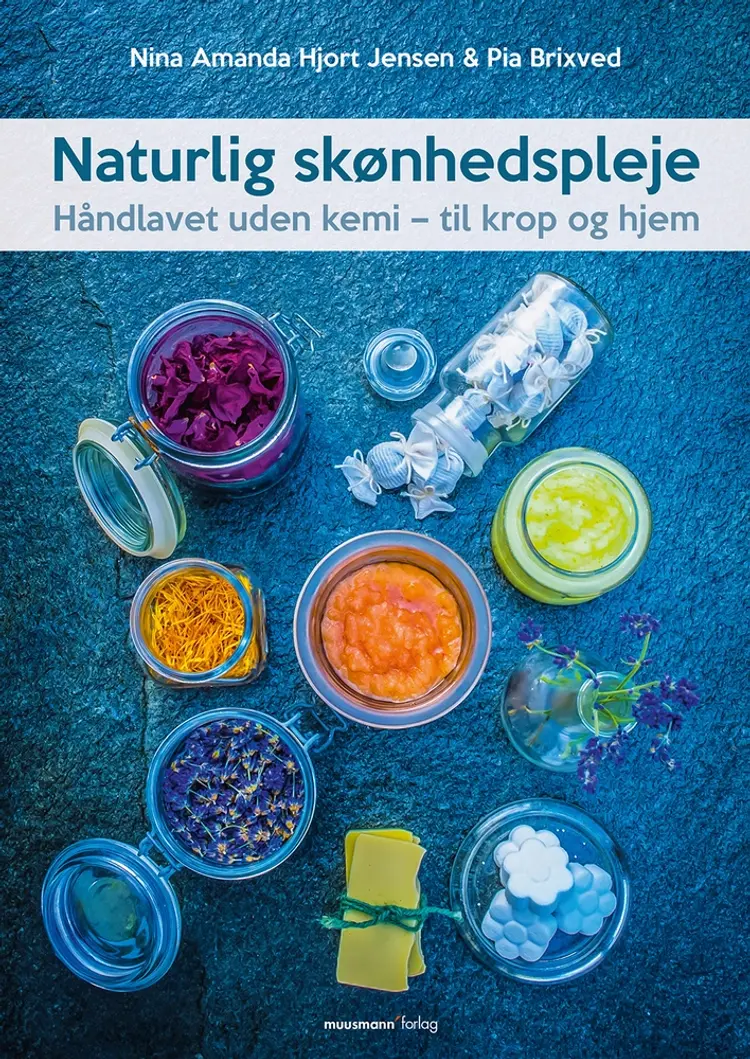 Naturlig skønhedspleje af Pia Brixved