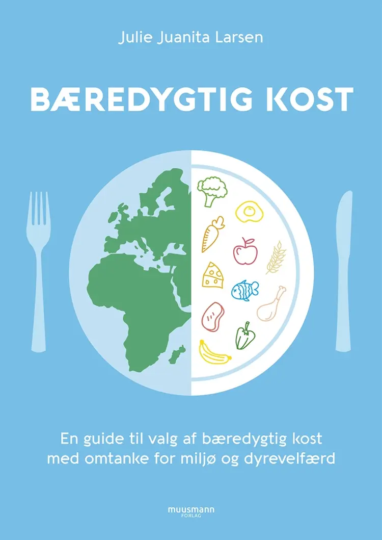 Bæredygtig kost af Julie Juanita Larsen