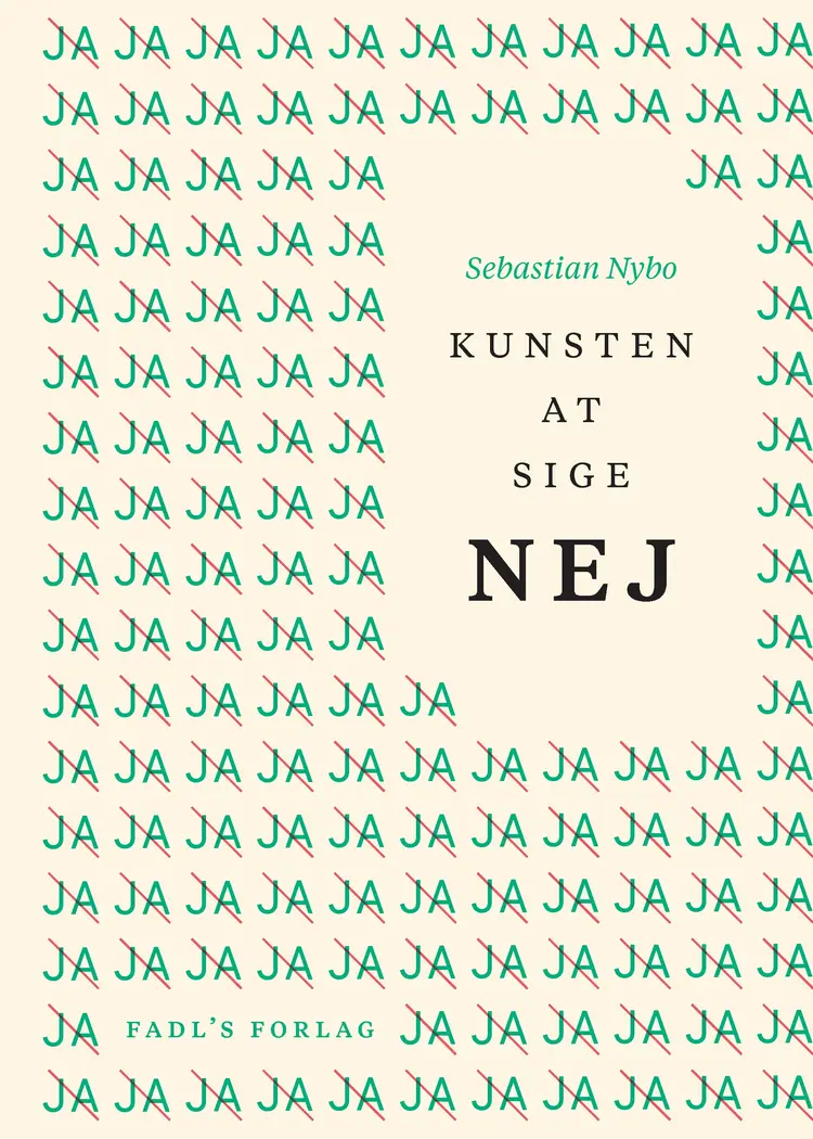 Kunsten at sige nej af Sebastian Nybo