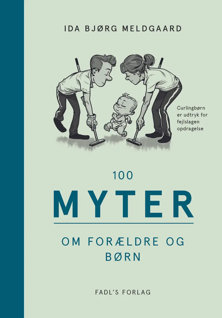 100 myter om forældre og børn