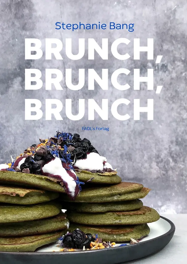Brunch, Brunch, Brunch af Stephanie Spangsberg