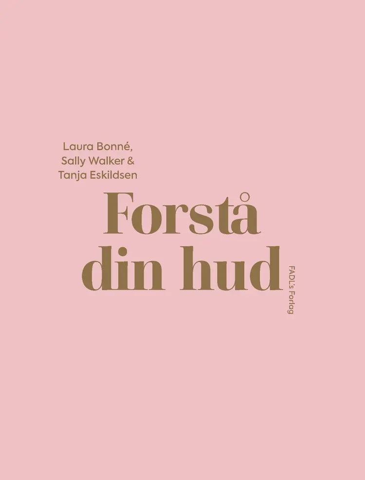 Forstå din hud af Laura Bonné