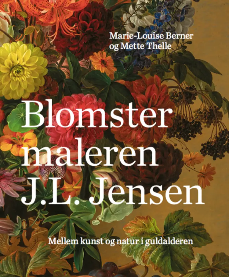 Blomstermaleren J.L. Jensen af -