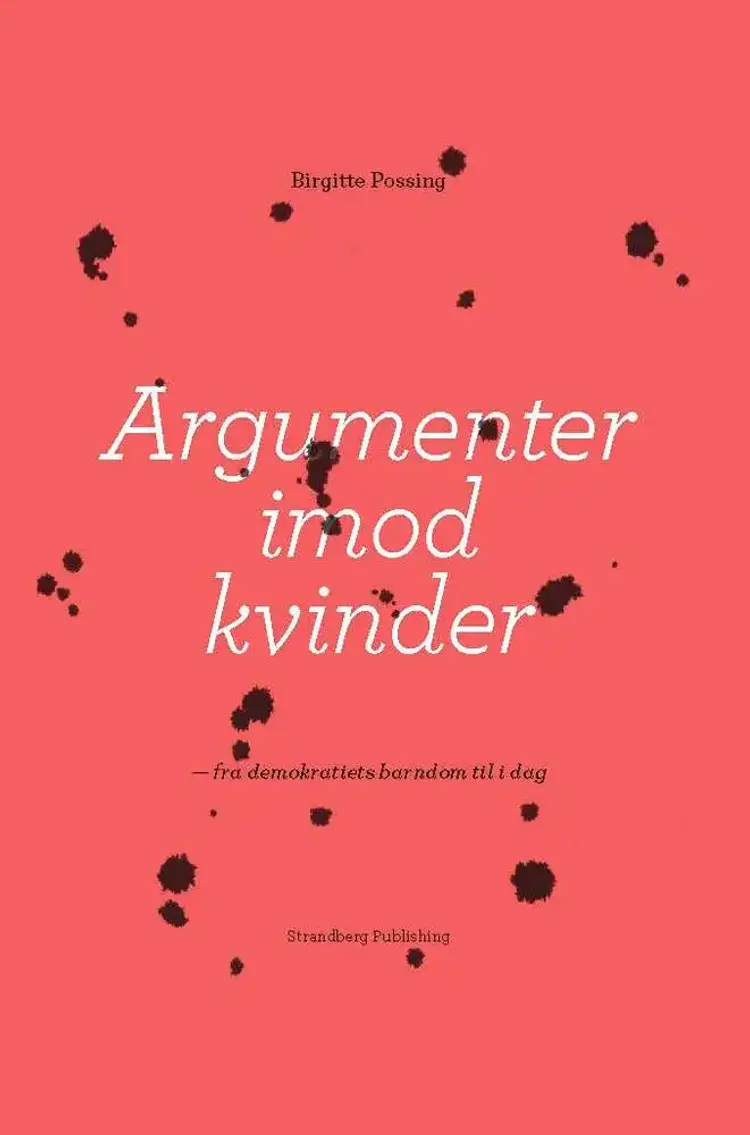 Argumenter imod kvinder af Birgitte Possing