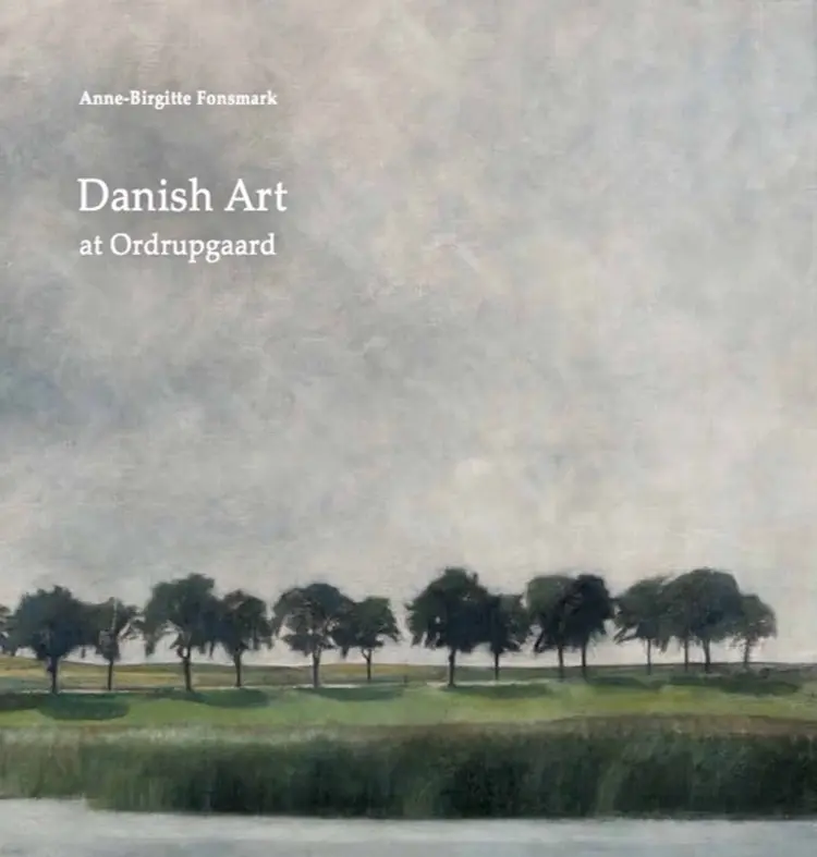 Danish Art at Ordrupgaard af Anne-Birgitte Fonsmark