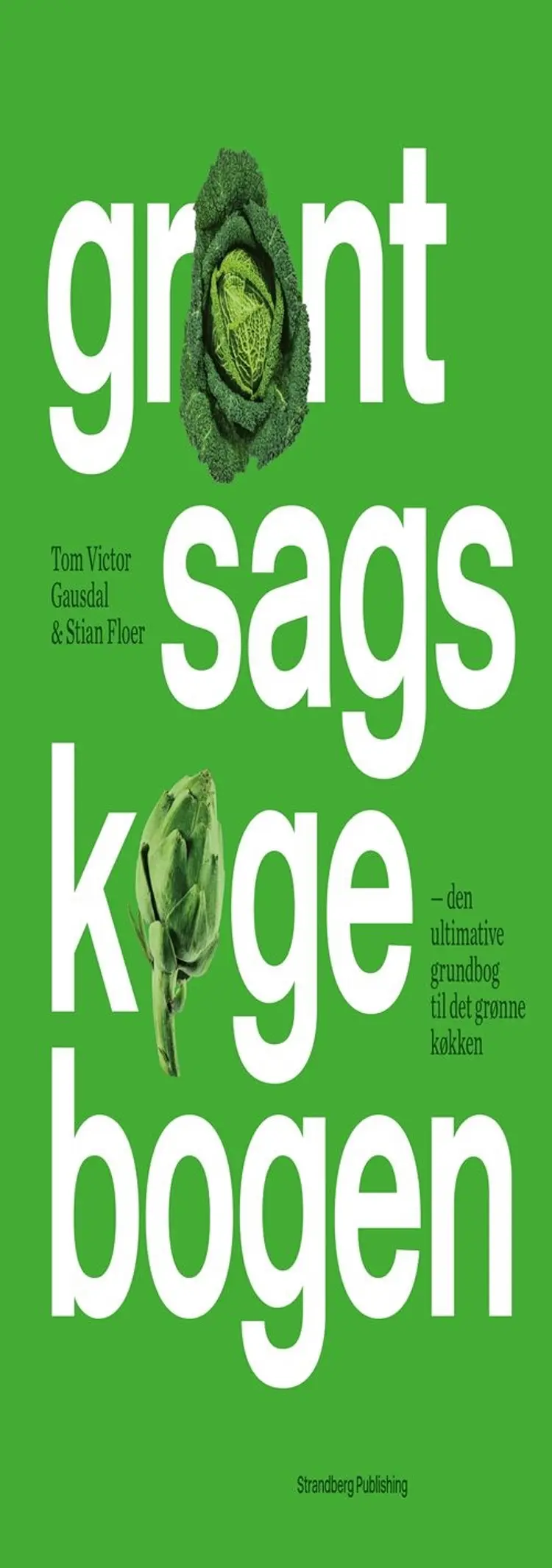 Grøntsagskogebogen af Tom Victor Gausdal