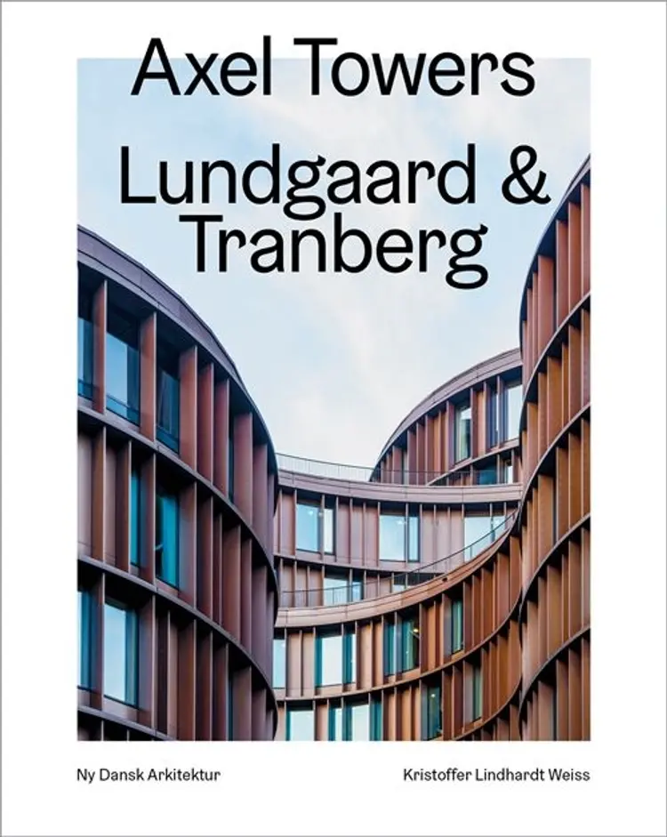 Axel Towers, Lundgaard & Tranberg af Kristoffer Lindhardt Weiss