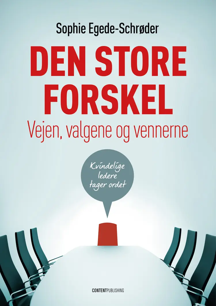 Den store forskel af Sophe Egede-Schrøder