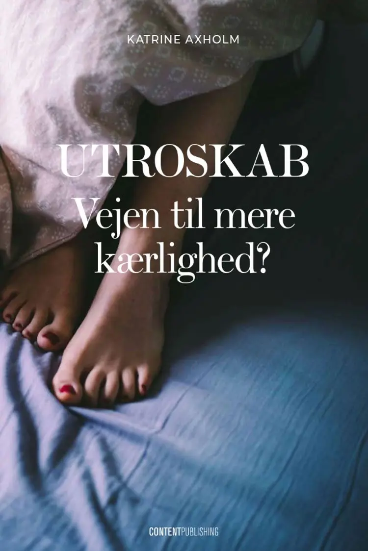 Utroskab af Katrine Axholm