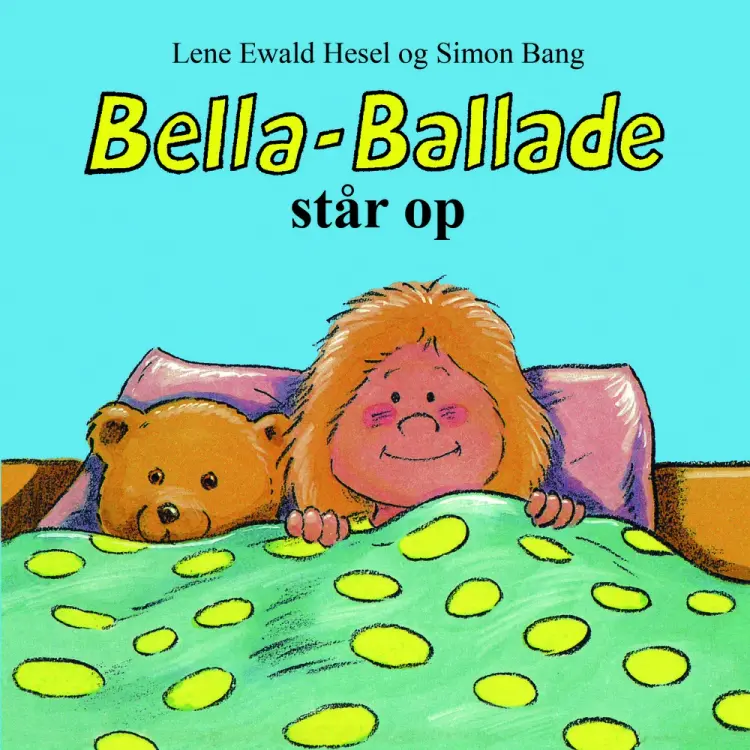 Bella-Ballade står op af Lene Ewald Hesel