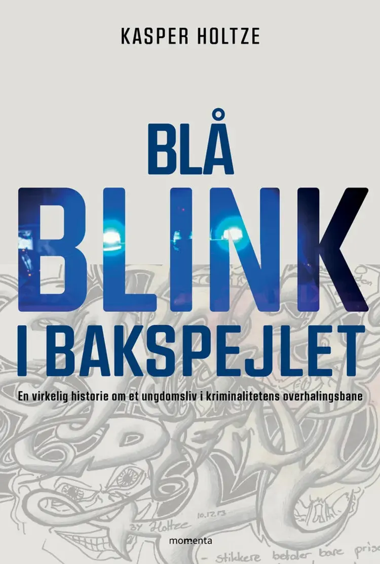 Blå blink i bakspejlet af Kasper Holtze