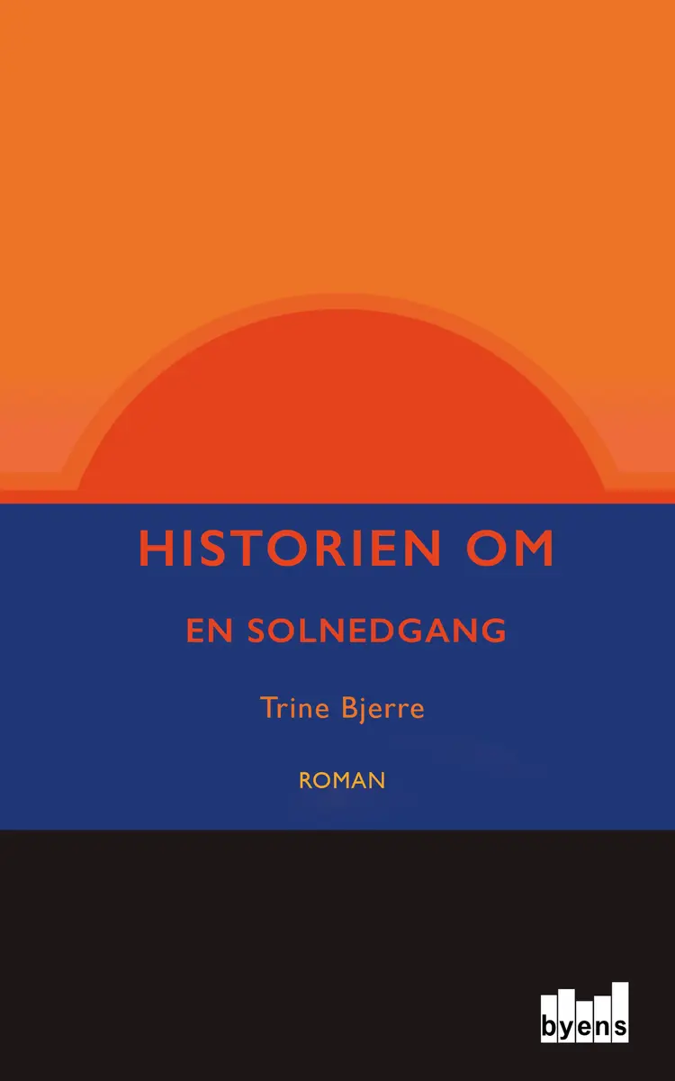Historien om en solnedgang af Trine Bjerre