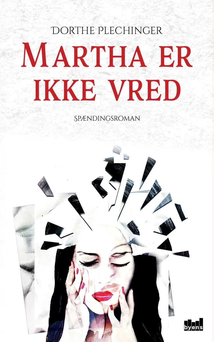 Martha er ikke vred af Dorthe Plechinger