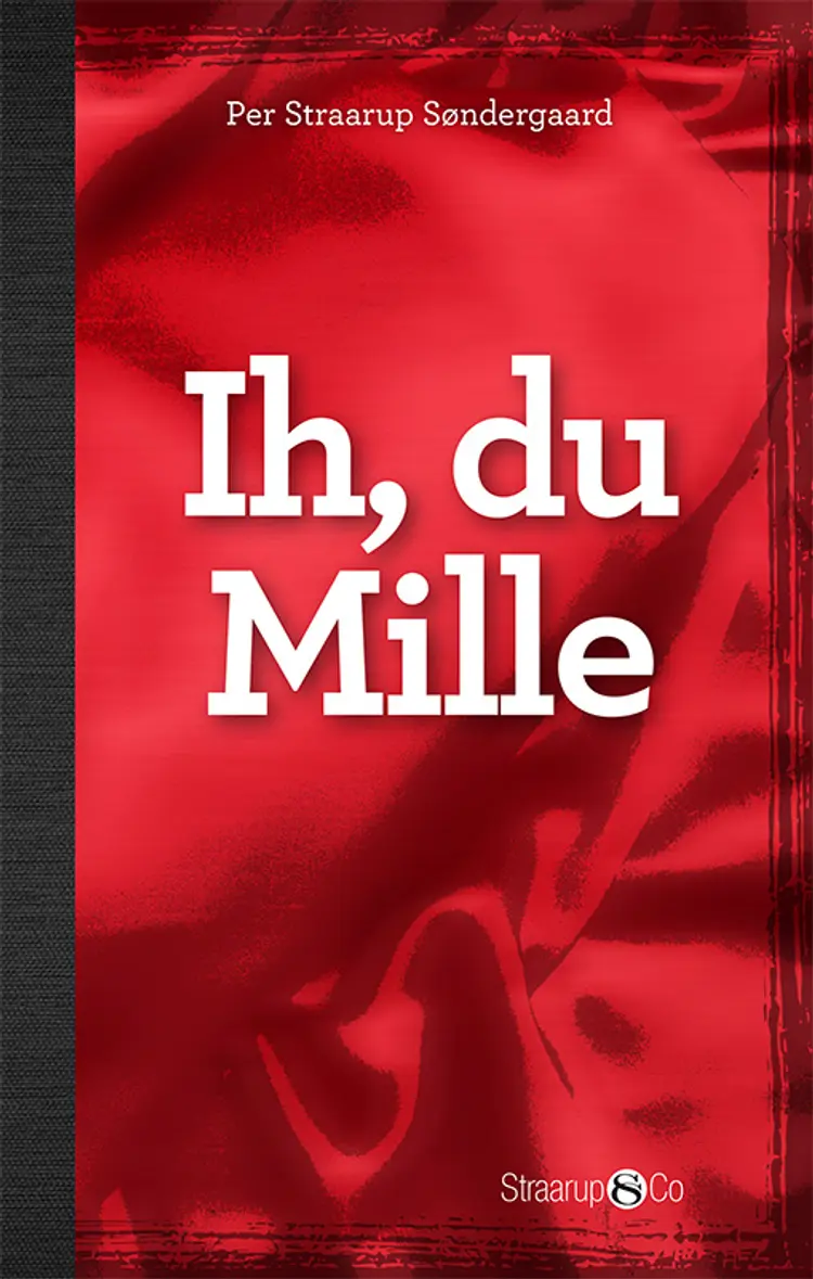Ih, du Mille af Per Straarup Søndergaard
