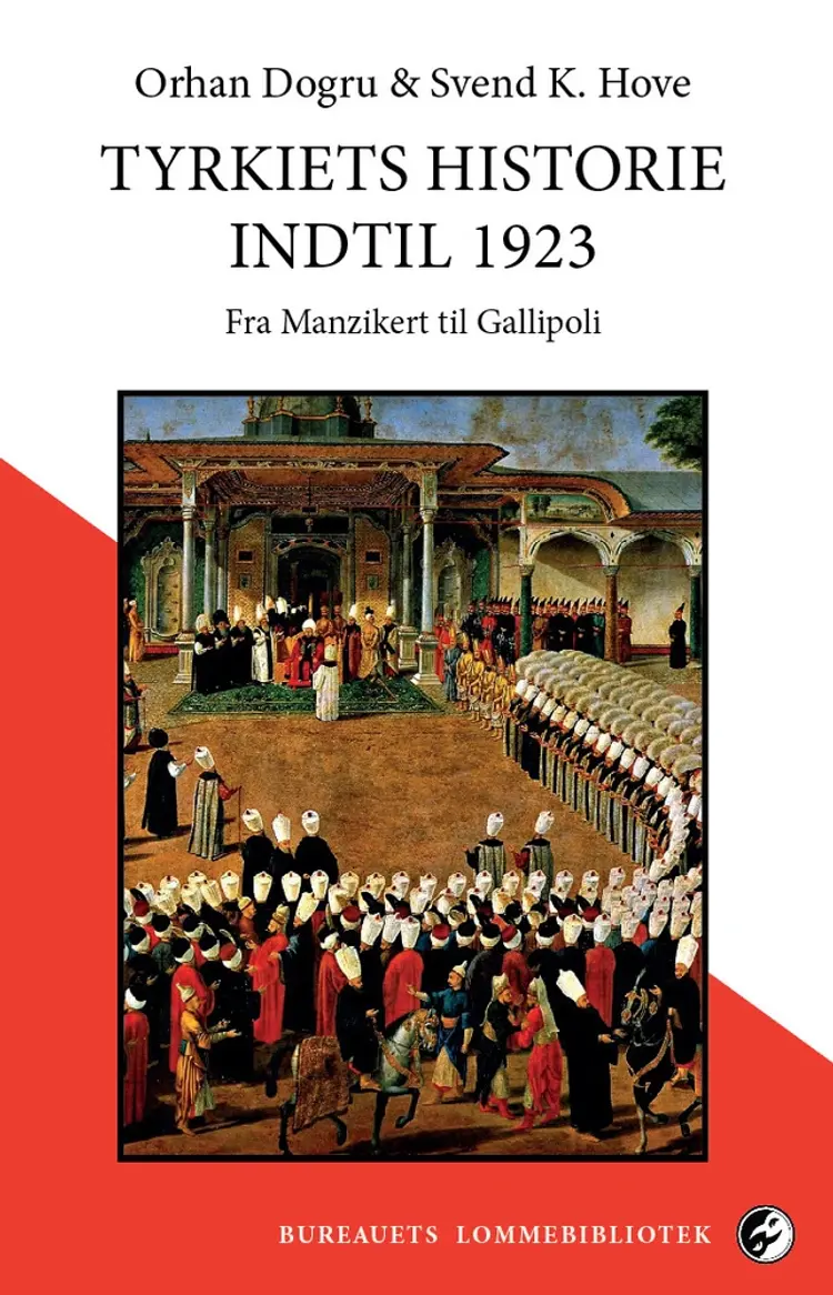 Tyrkiets historie indtil 1923 af Svend Kjems Hove