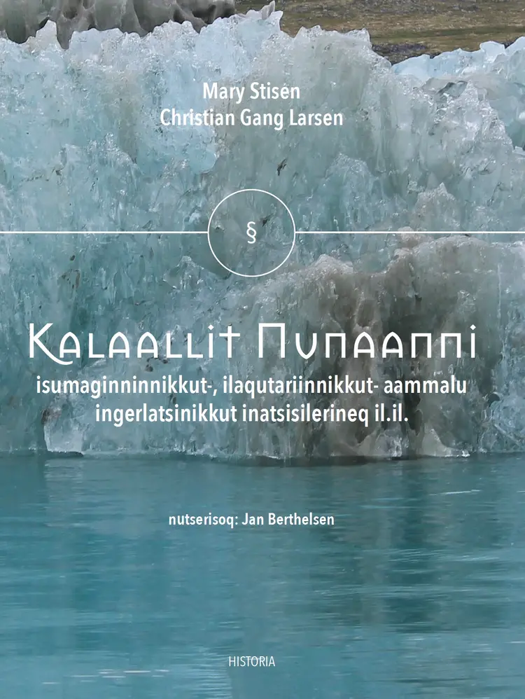 Kalaallit Nunaanni isumaginninnikkut-, ilaqutariinnikkut- aammalu ingerlatsinikkut inatsisilerineq il.il. af Mary Stisen