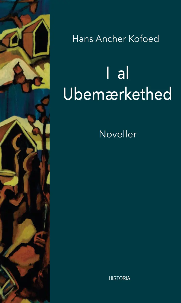 I al ubemærkethed af Hans Ancher Kofoed