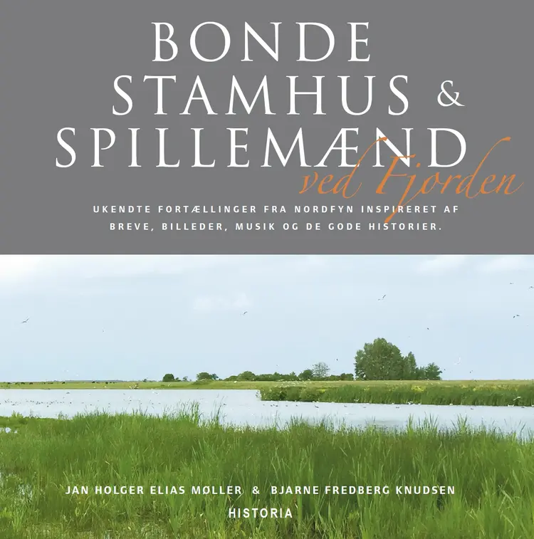 Bonde, Stamhus og Spillemænd ved Fjorden af Jan E.H. Møller