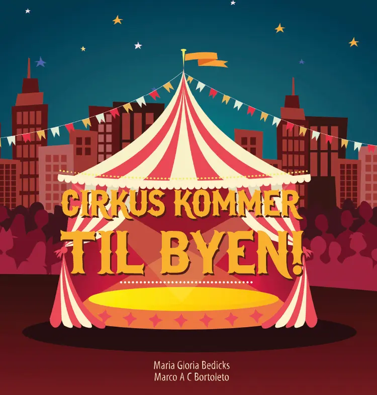 Cirkus kommer til byen af Marco Antonio Coelho Bortoleto