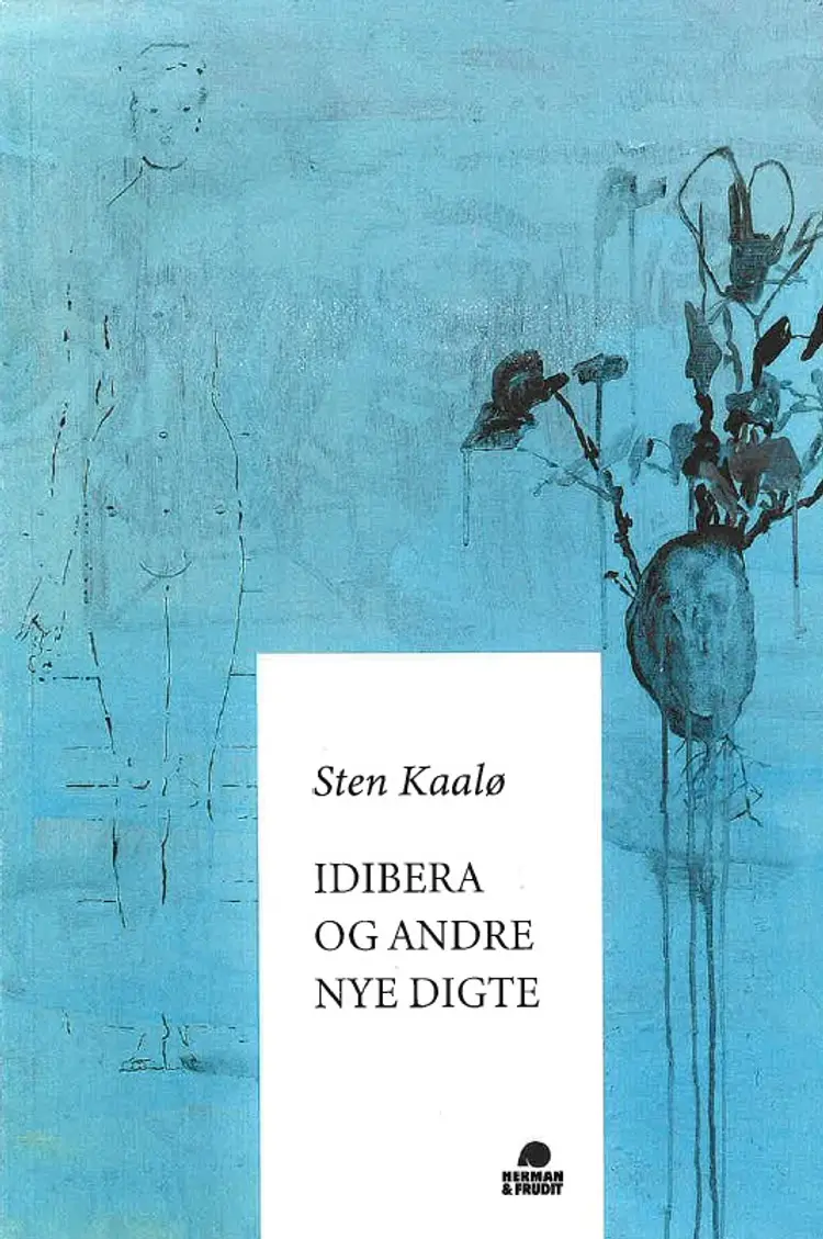 Idibera og andre nye digte af Sten Kaalø