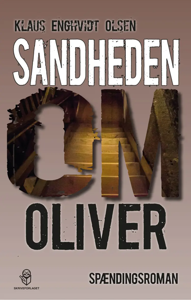 Sandheden om Oliver af Klaus Enghvidt Olsen