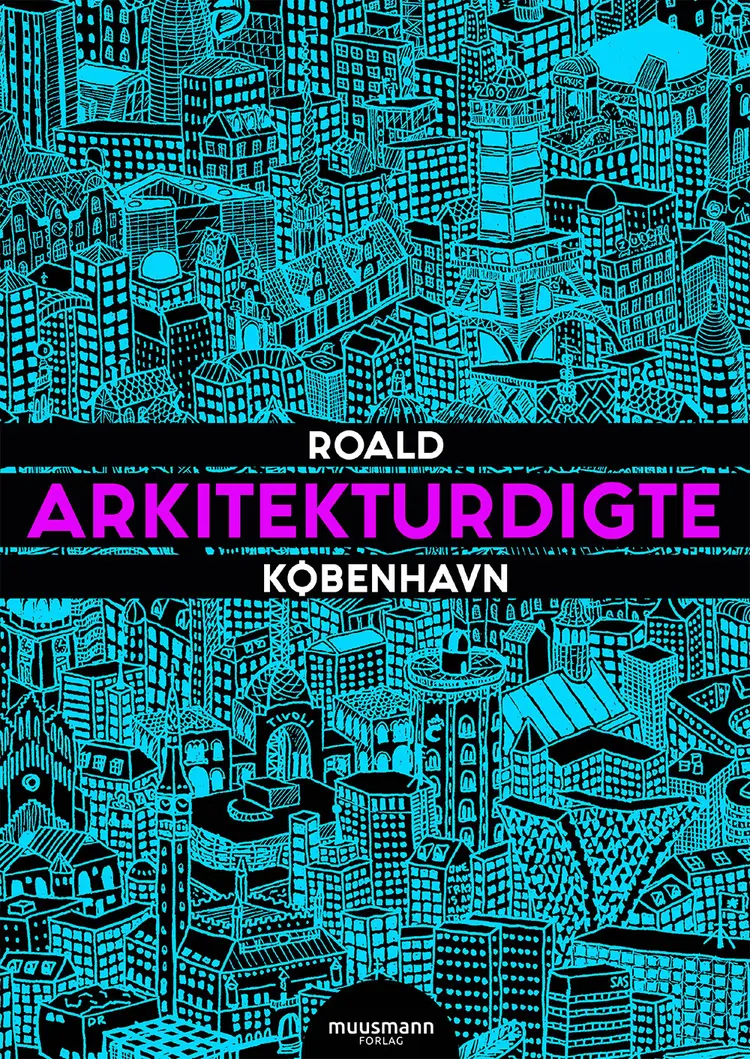 Arkitekturdigte - København af Roald Bergmann