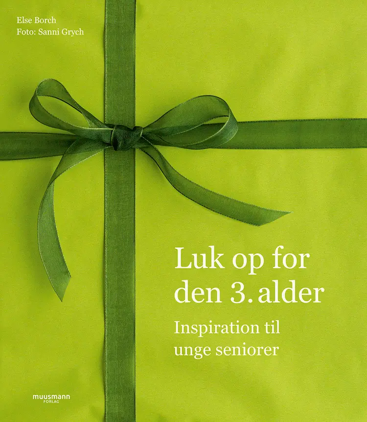 Luk op for den 3. alder af Else Borch