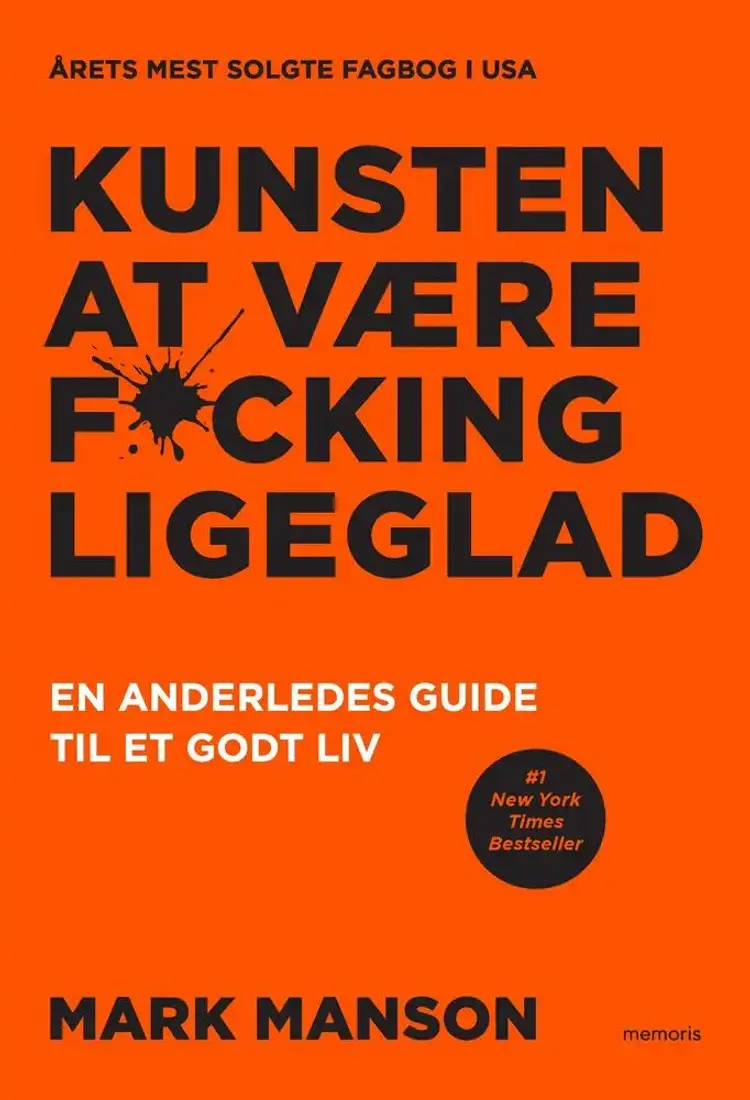 Kunsten at være fucking ligeglad af Mark Manson