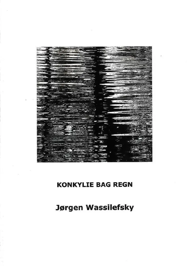 KONKYLIE BAG REGN af JØRGEN WASSILEFSKY