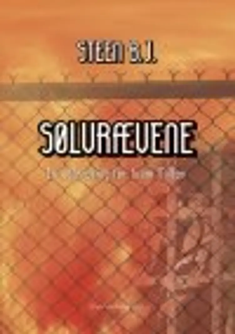 SØLVRÆVENE af Steen B. J.