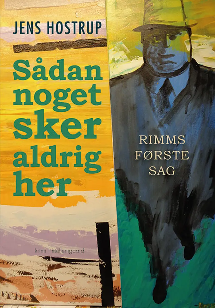 Sådan noget sker aldrig her af Jens Hostrup