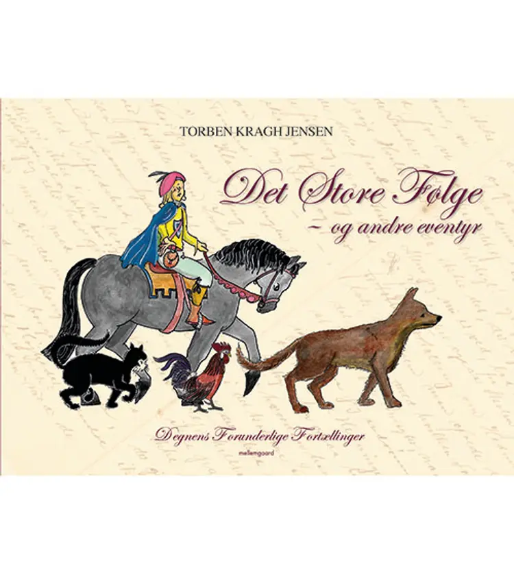 Det store følge - og andre eventyr af Torben Kragh Jensen