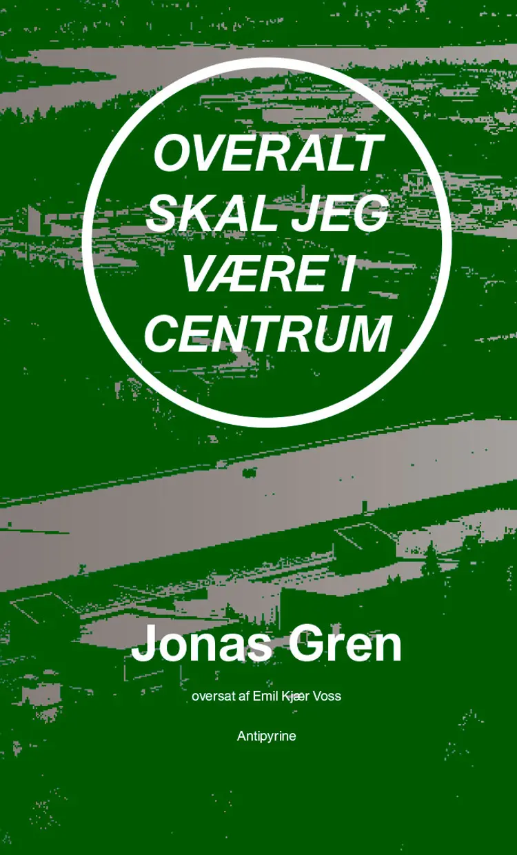 Overalt skal jeg være i centrum af Jonas Gren