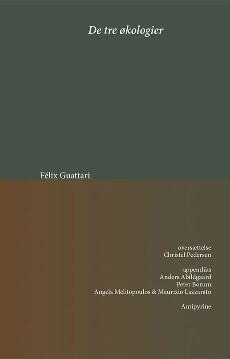 De tre økologier af Félix Guattari