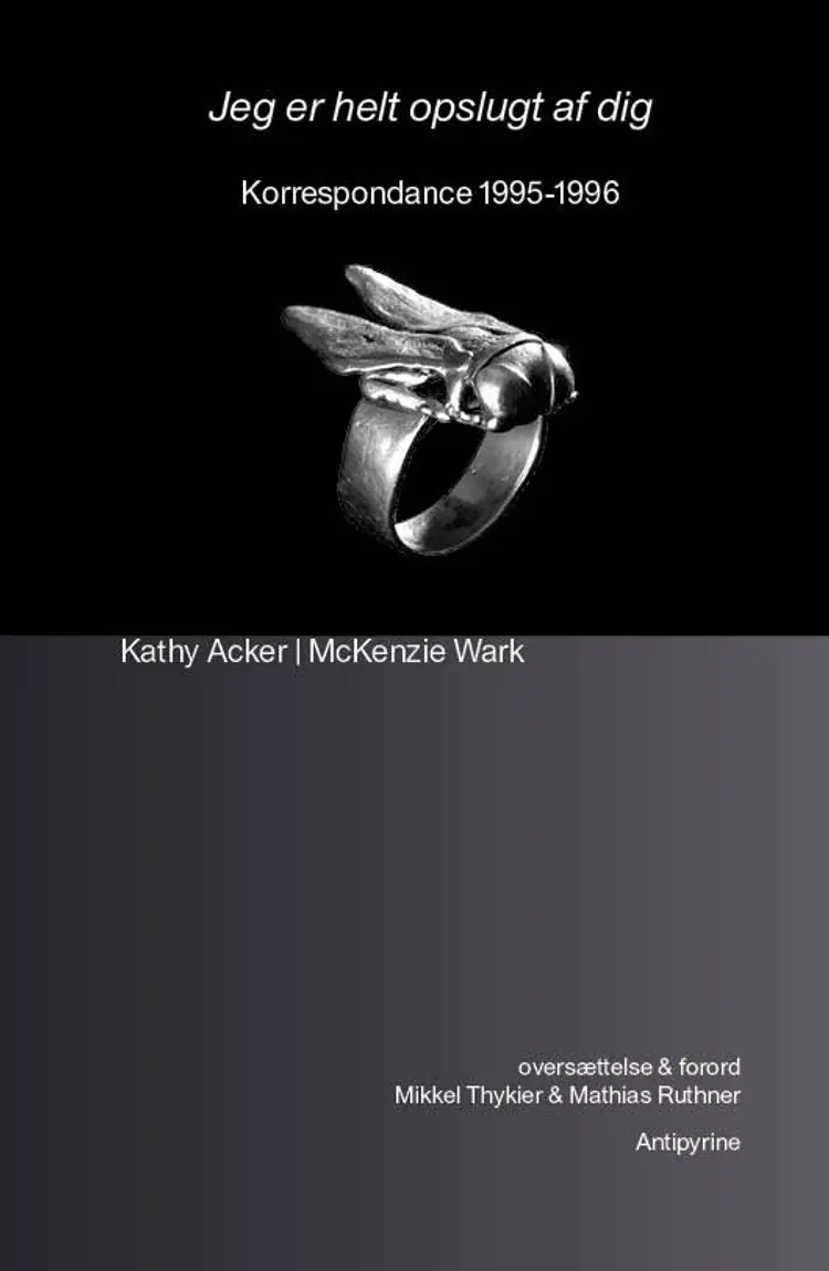 Jeg er helt opslugt af dig af Kathy Acker