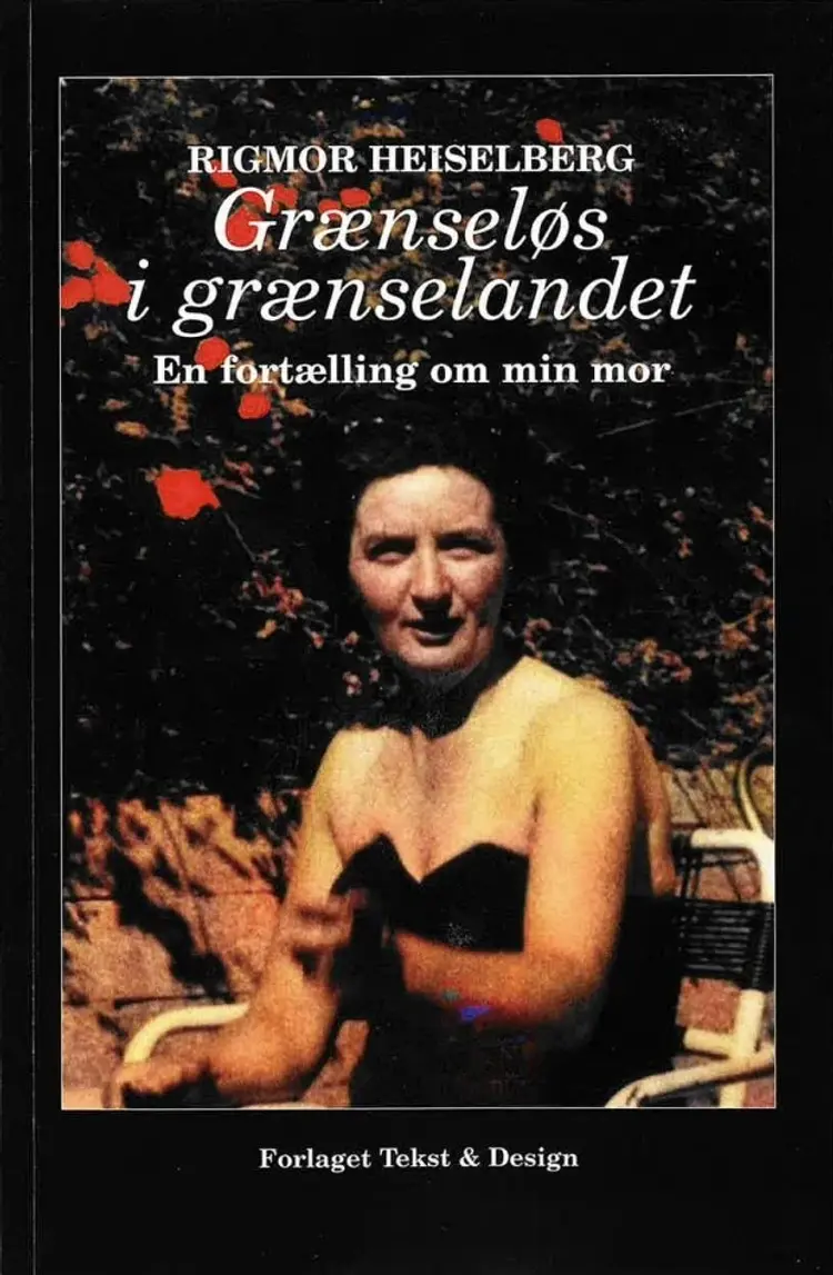Grænseløs i grænselandet af Rigmor Heiselberg