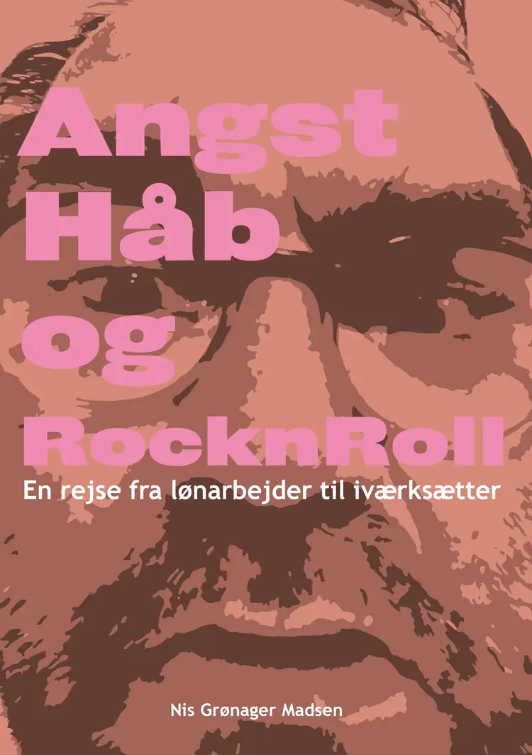Angst, Håb og RocknRoll af Nis Grønager Madsen