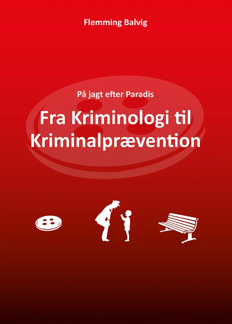 Fra Kriminologi til Kriminalprævention af Flemming Balvig