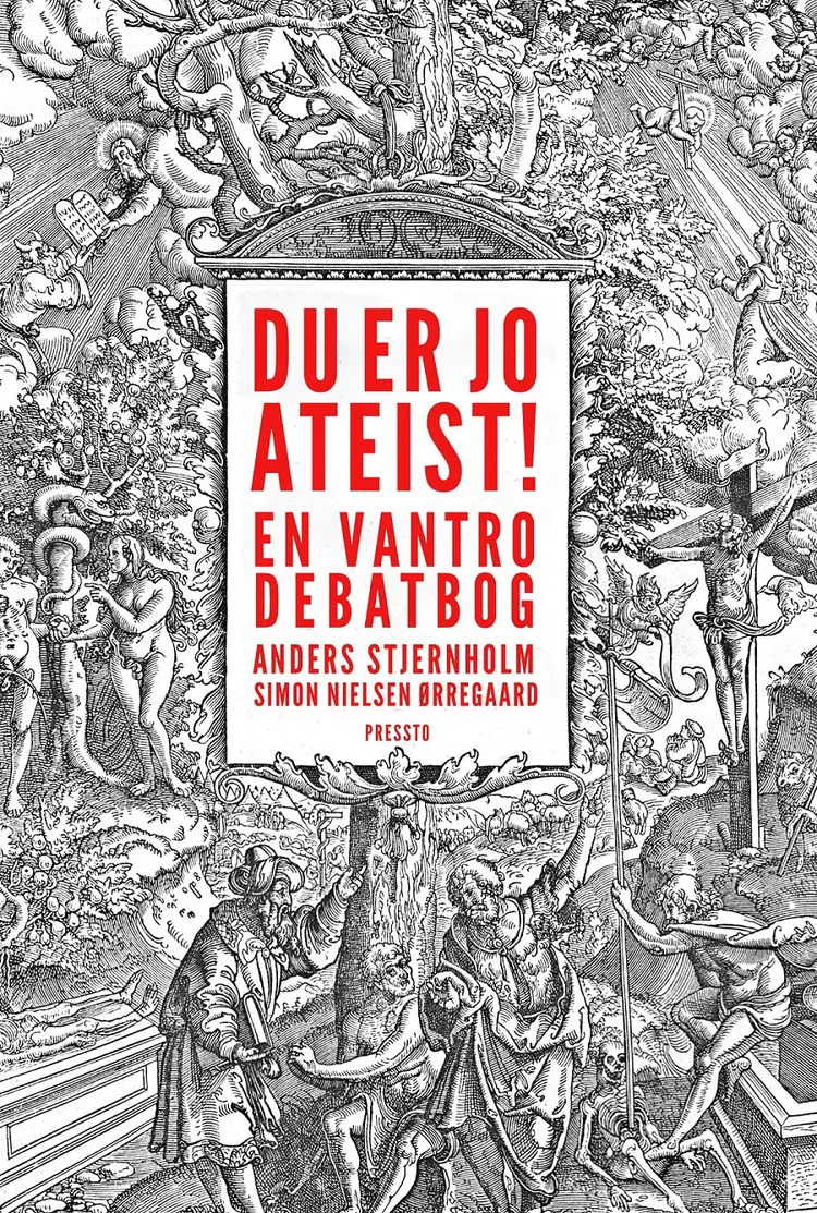 Du er jo ateist! af Anders Stjernholm