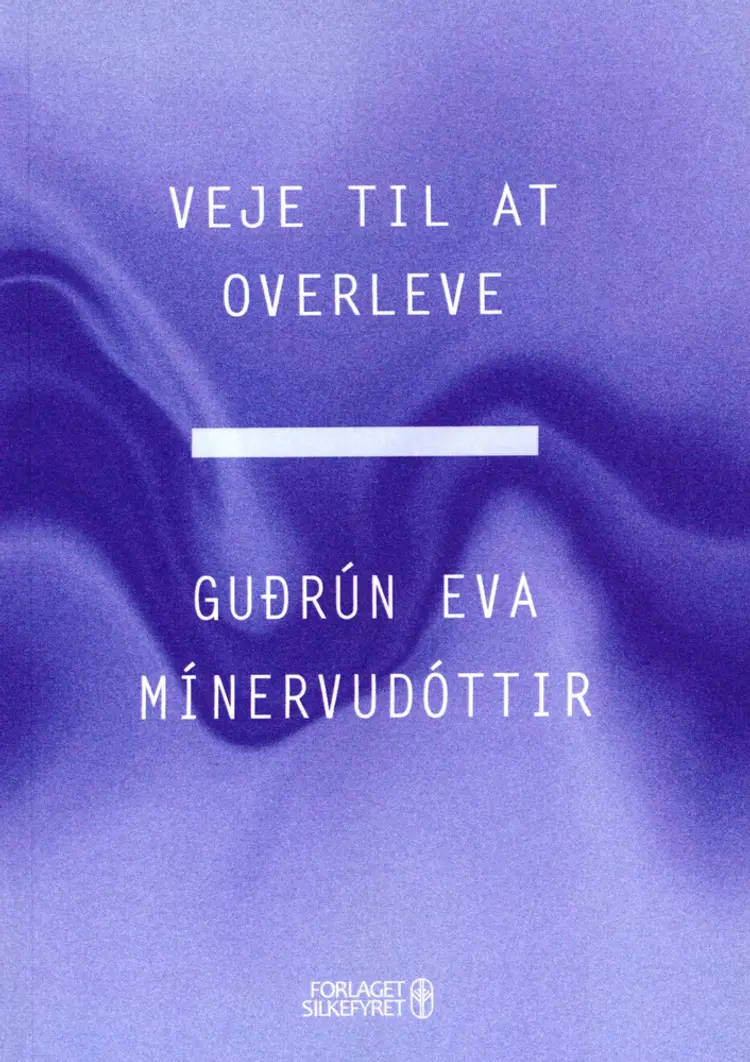 Veje til at overleve af Gudrún Eva Mínervudóttír